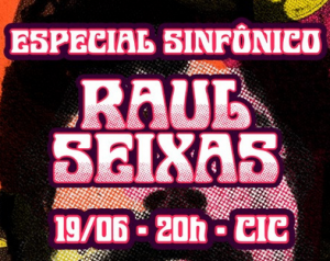 Especial Sinfônico Raul Seixas