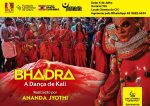 Apresentação do documentário 'Bhadra, a Dança de Kali' e lançamento do livro 'A Deusa do Tempo – Bhadrakali Ashtakam', no CIC